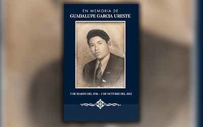 Guadalupe Garcia Ureste 1936 – 2022